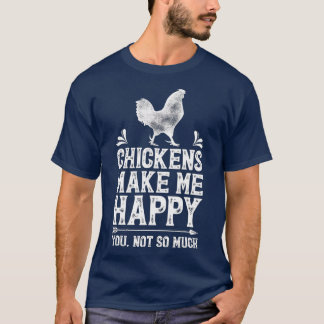 Kycklingar får mig att föda upp Lycklig Chicken Äl T Shirt