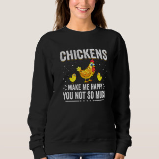 Kycklingar får mig att Lycklig du inte så mycket k T Shirt