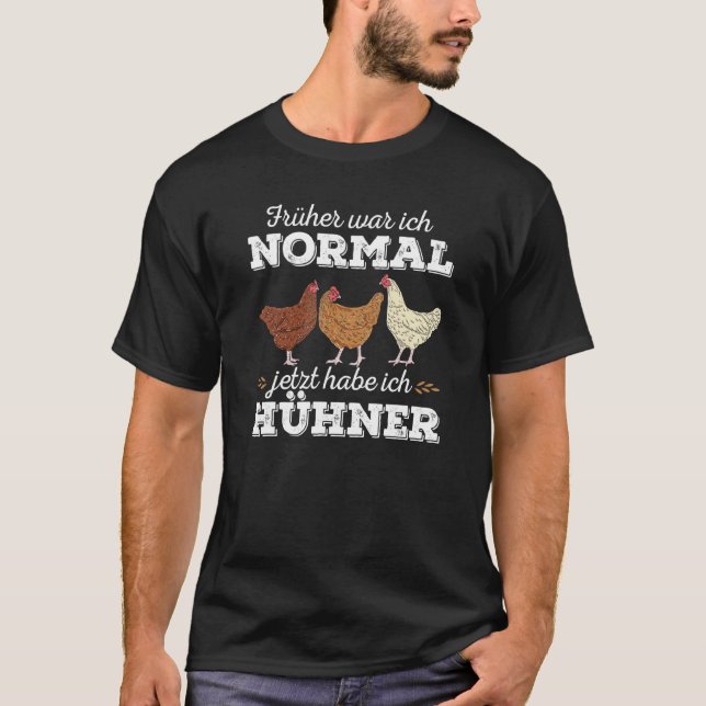 Kycklingar Förr Var Jag Normal Nu Har Jag Chic T Shirt (Framsida)