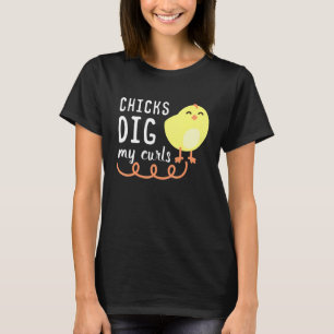 Kycklingar Gillar Mina Lockar Rolig Presentidé för T Shirt