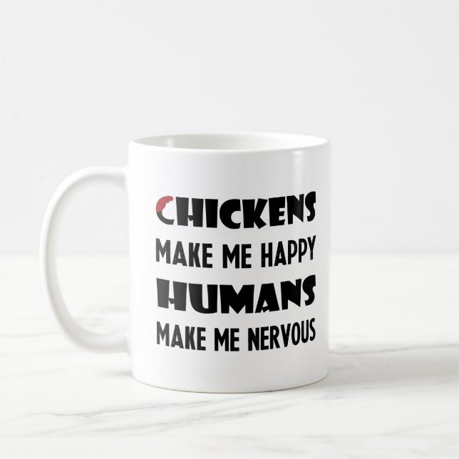 Kycklingar gör mig Lycklig, människor gör mig nerv Kaffemugg (Vänster)