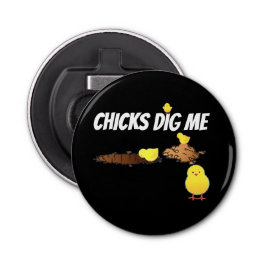 KYCKLINGAR GRÄVER MIG FLASKÖPPNARE