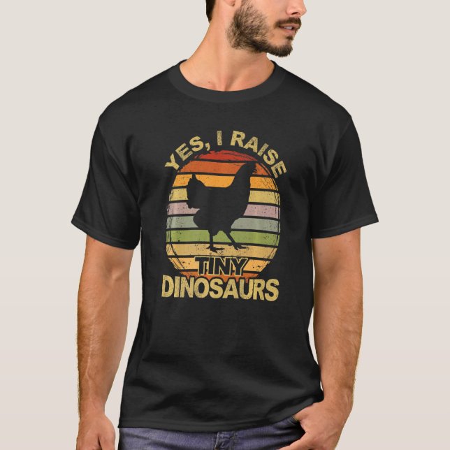 Kycklingar Ja jag föder upp små dinosaurier Fågel  T Shirt (Framsida)