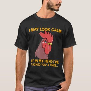Kycklingar Kycklingar Jag Kan Se Lugn Ut T Shirt