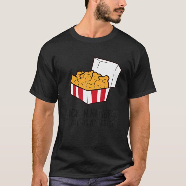 Kycklingbitar Är Alltid En Bra Idé Kärlek Chicke T Shirt (Framsida)