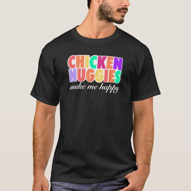 Kycklingbitar Gör Mig Glad Design T Shirt (Framsida)
