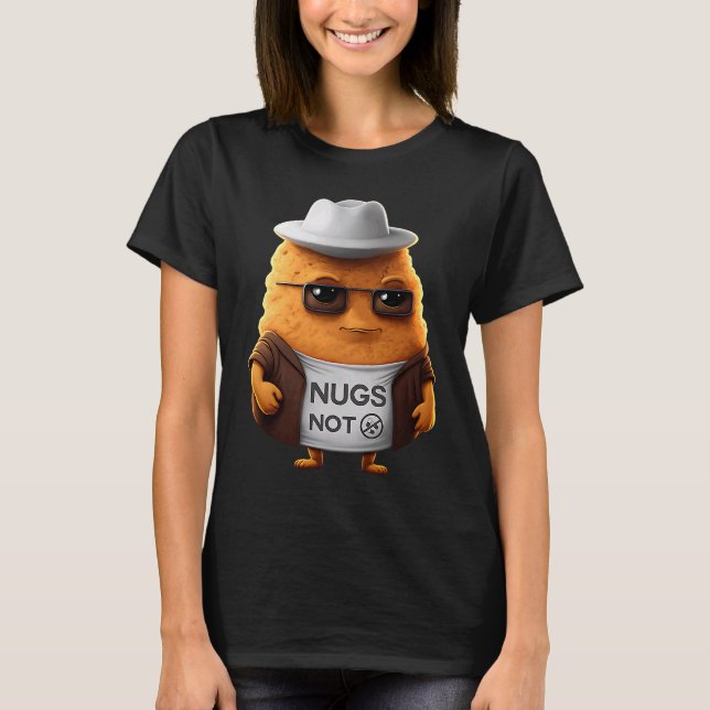 Kycklingbitar  Nuggor Inte T Shirt (Framsida)