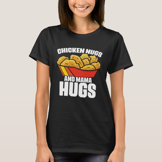 Kycklingbitar och Mamma Kramar Kycklingbitar Snabb T Shirt (Framsida)