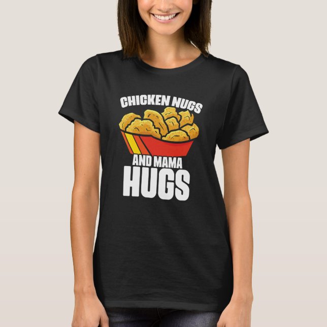Kycklingbitar och Mamma Kramar Kycklingbitar Snabb T Shirt (Framsida)