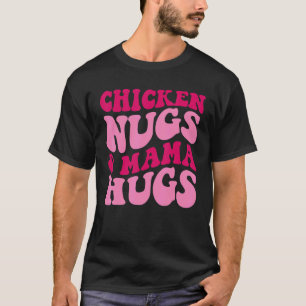 Kycklingbitar Och Mammas Kram Rolig Moders Apprikå T Shirt