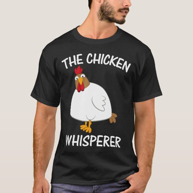 Kycklingflüstararen T Shirt (Framsida)