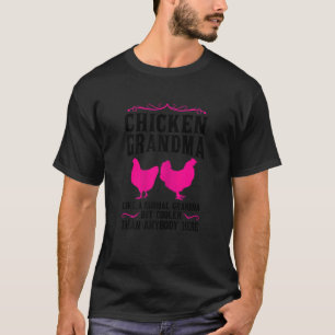 Kycklingmormor som en vanlig farmor-Chick T Shirt