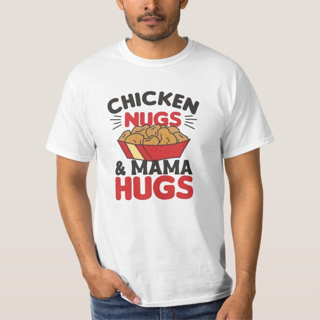 Kycklingnuggar och Mamma Hugs-nuggar T Shirt (Framsida)
