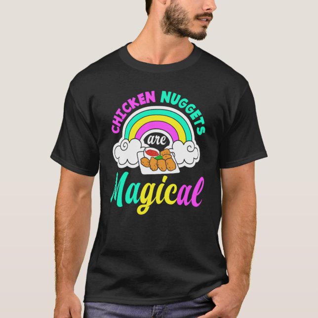 Kycklingnuggets Är Magiska Regnbåge  Kycklingnugge T Shirt (Framsida)