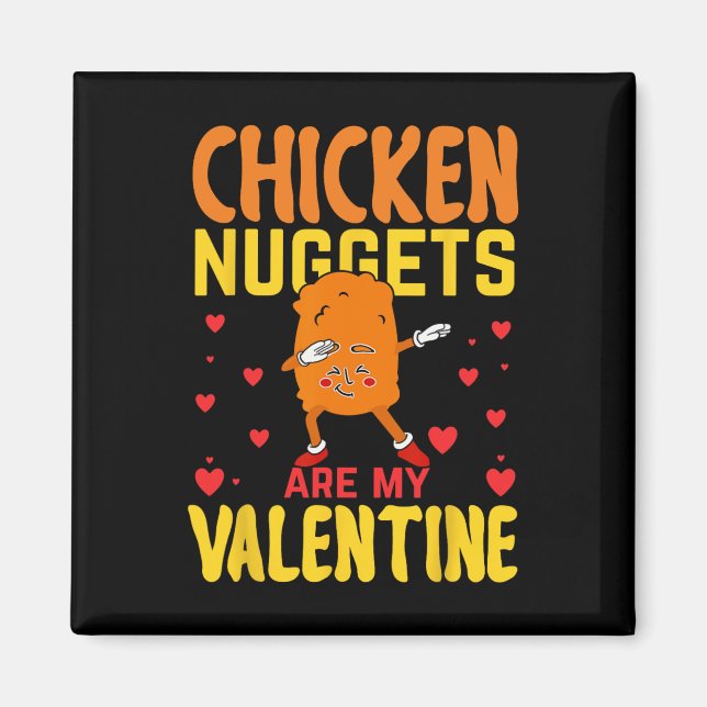 Kycklingnuggets är min valentin roliga nugget-mat magnet (Framsidan)