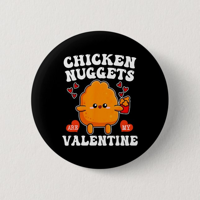 Kycklingnuggets är min valentine roliga nuggetmat knapp (Framsida)