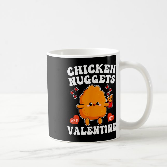 Kycklingnuggets är min valentine roliga nuggets ma kaffemugg (Höger)