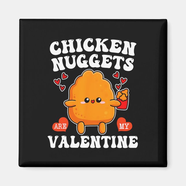 Kycklingnuggets är min valentine Roliga nuggets-ma Magnet (Framsidan)
