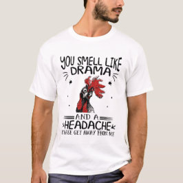 Kycklingshuvud T-shirt, du är som en Drama T Shirt