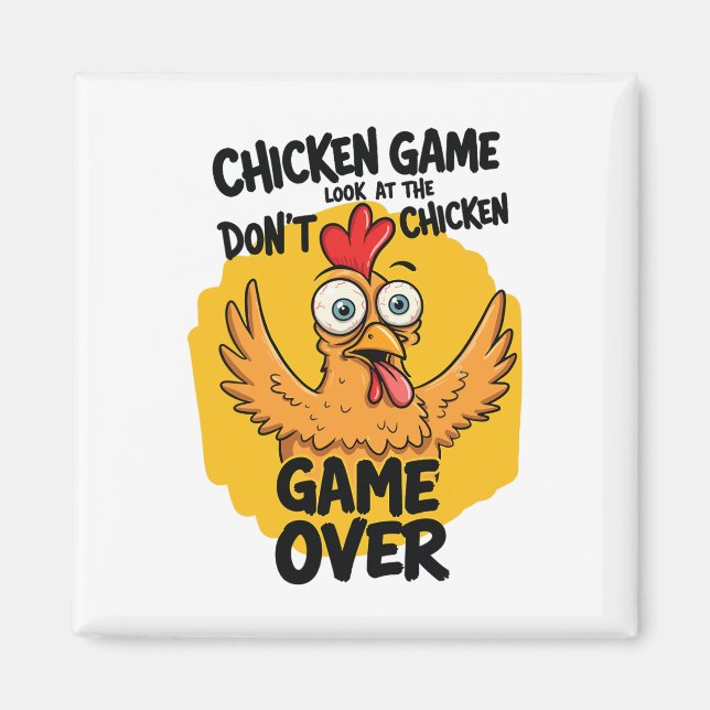 Kycklingspel titta inte på chickmemorandumet. magnet (Framsidan)