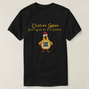 Kycklingspel Titta Inte På Kycklingen Rolig Kyckli T Shirt