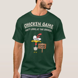 Kycklingspel Titta inte på kycklingen Rolig kyckli T Shirt
