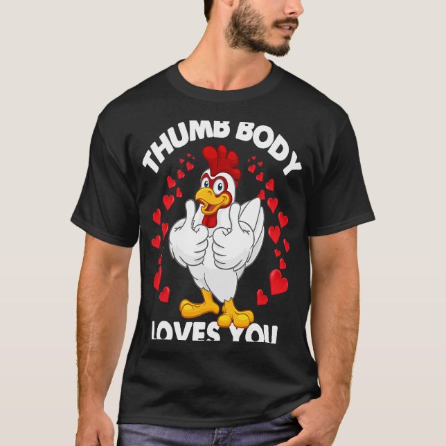 Kycklingtummar upp Valentines day Thumb Body Kärle T Shirt (Framsida)