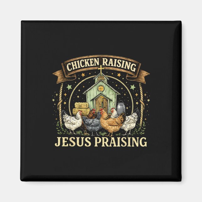 Kycklinguppfödning Och Jesus Lovprisande Kristna G Magnet (Framsidan)