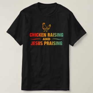 Kycklinguppfödning och Jesuslovsång T Shirt