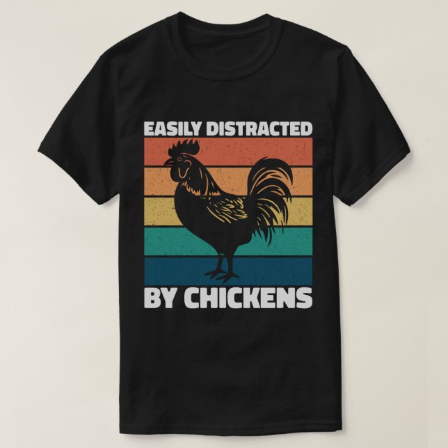 Kycklinguppfödningen Älskare är lätt att distraher T Shirt (Design framsida)