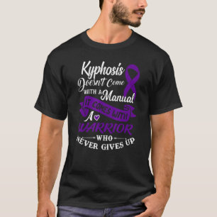Kyfosis Awareness A Warrior som aldrig Ge upp R T Shirt
