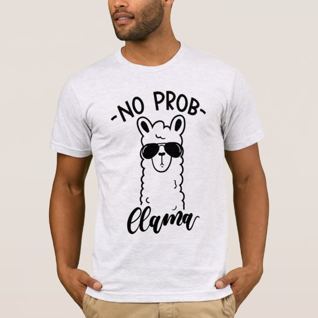 Kyla ingen Prob Llama T Shirt (Framsida)