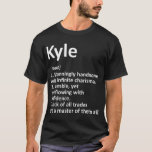 KYLE Definition Personlig Namn Funny Birthday G T Shirt<br><div class="desc">KYLE Definition Personlig Namn Funny Birthday Gift Idea T-Shirt</div>