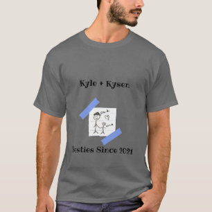 Kyle + Kysen Matching T-Shirt: Besties sedan 2021 T Shirt