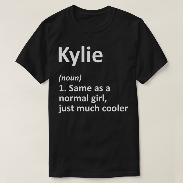 KYLIE Definition Personlig Namn Funny Birthday T Shirt (Design framsida)