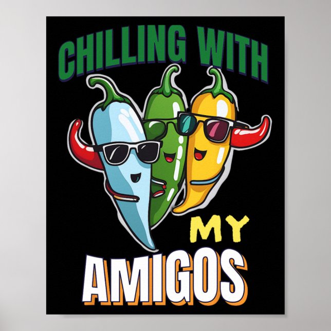 Kylning med min amigas cinco de Mayo Chilly Peppe Poster (Framsidan)
