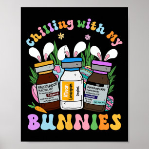 Kylning med min Bunnies Icu B52 Med Surg Nurse Ea Poster