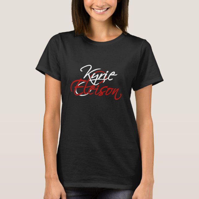 Kyrie Eleison T Shirt (Framsida)