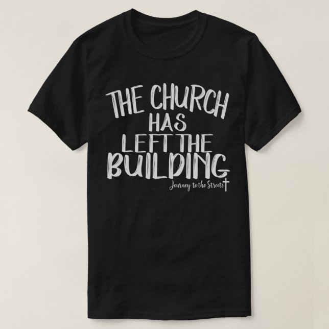 Kyrkan har Lämnat den Byggande resan T Shirt (Design framsida)
