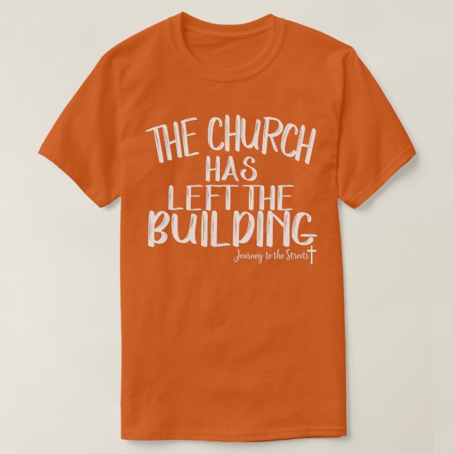 Kyrkan har Lämnat den Byggande resan T Shirt (Design framsida)