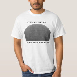Kyrkogårdutslagsplats - som är mer livlig än dig t-shirt