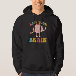Kyss Din Hjärna Lärare Elev Huvud till Skolan Hoodie