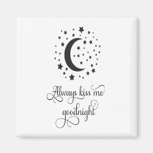 Kyss mig alltid godnatt magnet