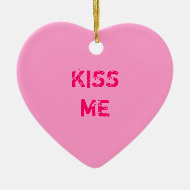 Kyss mig Conversation Heart Ornament (Framsidan)