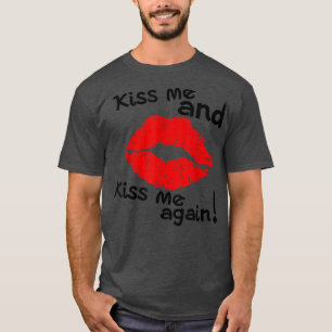 Kyss mig igen.. t shirt