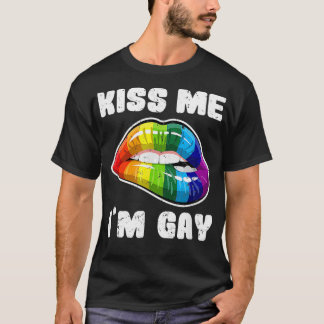 Kyss mig Im gay LGBTQ-regnbåge läppar _1 T Shirt