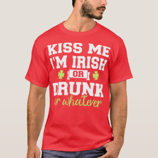 Kyss mig Im irish eller full eller spelar ingen ro T Shirt