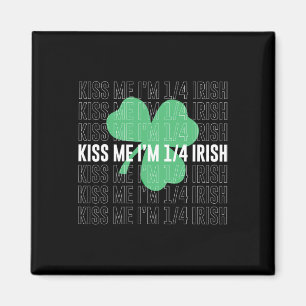 Kyss Mig Jag Är 14 Irländsk St Patricks Dag Irländ Magnet