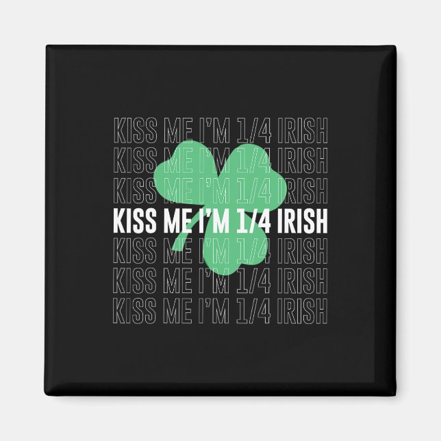 Kyss Mig Jag Är 14 Irländsk St Patricks Dag Irländ Magnet (Framsidan)