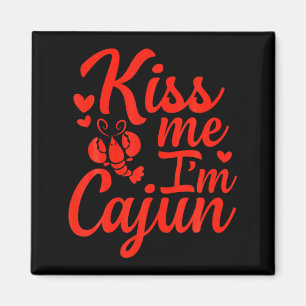 Kyss mig jag är Cajun Alla hjärtans dag St Patrick Magnet